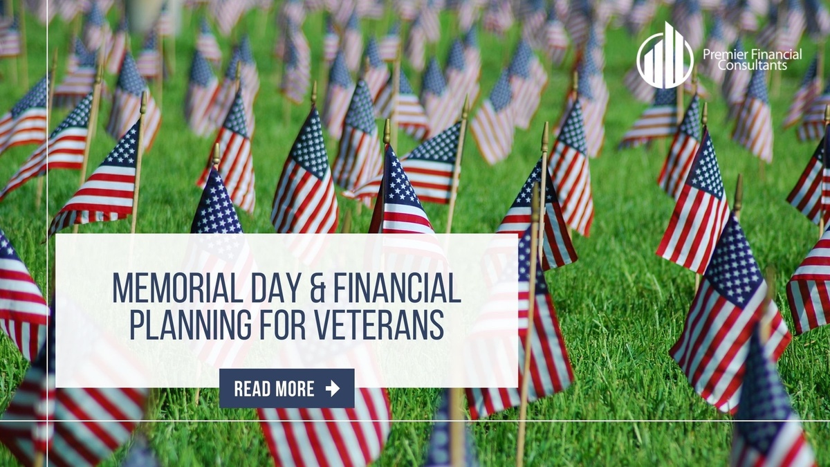 Memorial Day & Financial Planning for Veterans