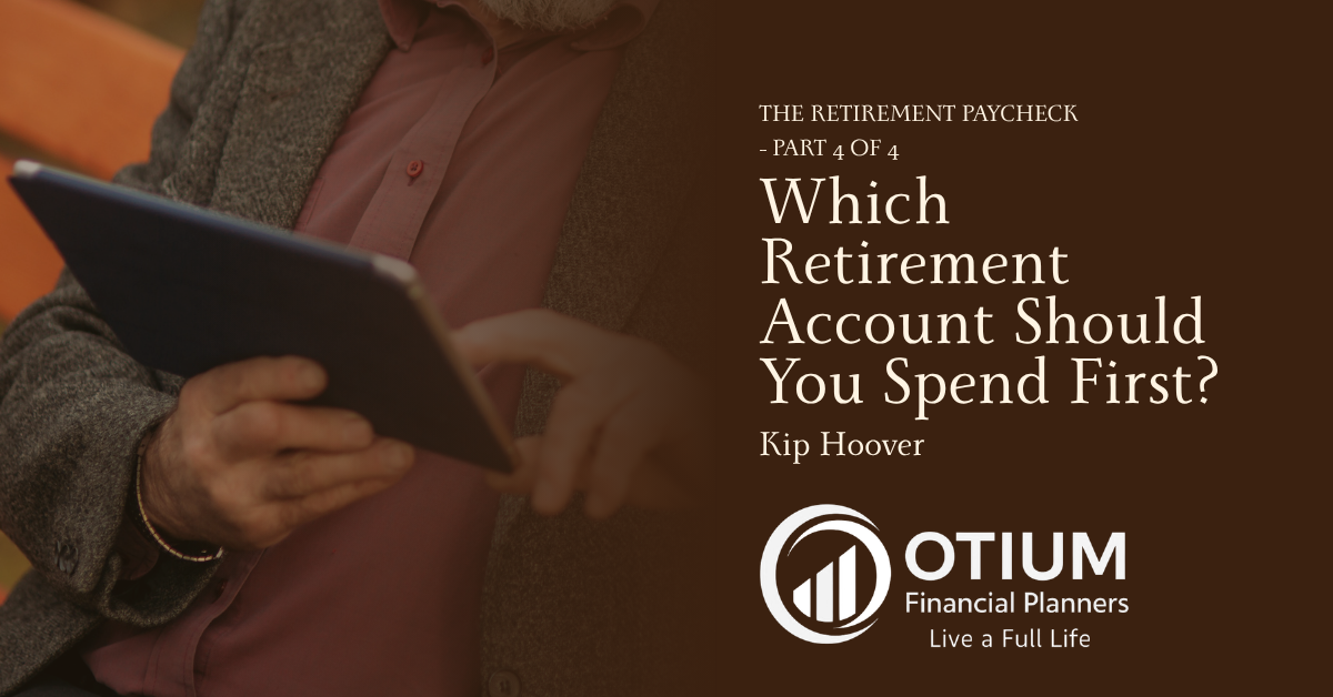 Which Retirement Account Should You Spend First?