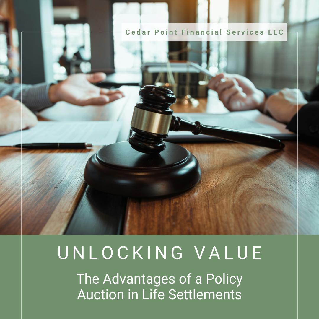 Unlocking Value: The Advantages of a Policy Auction in Life Settlements