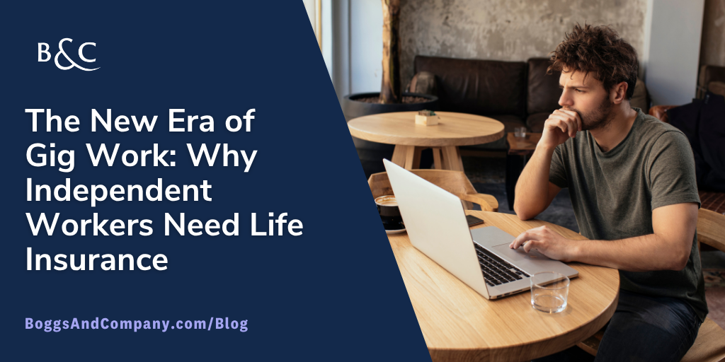 The New Era of Gig Work: Why Independent Workers Need Life Insurance
