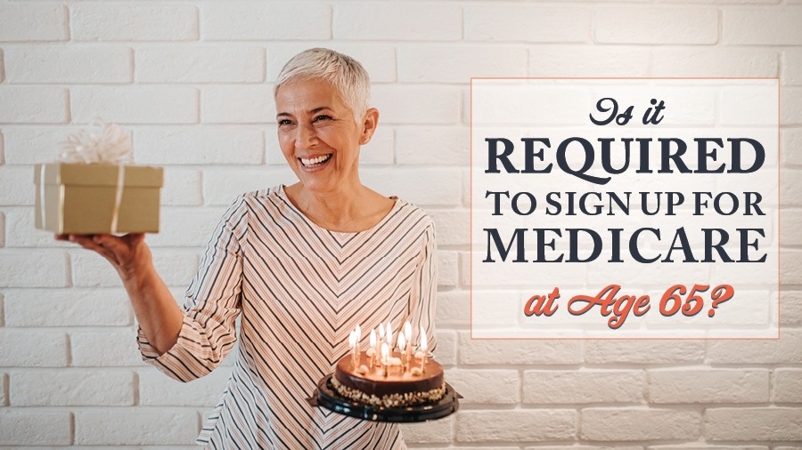 When To Sign Up for Medicare If You’re 65 and Still Working