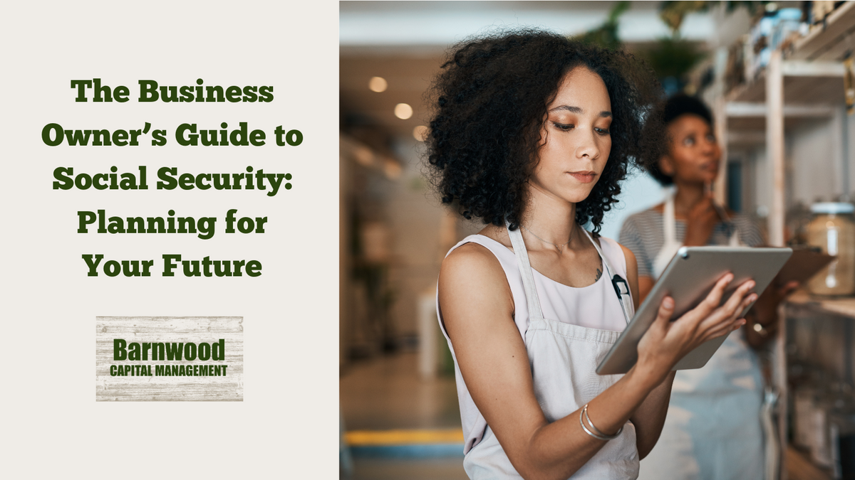 The Business Owner’s Guide to Social Security: Planning for Your Future
