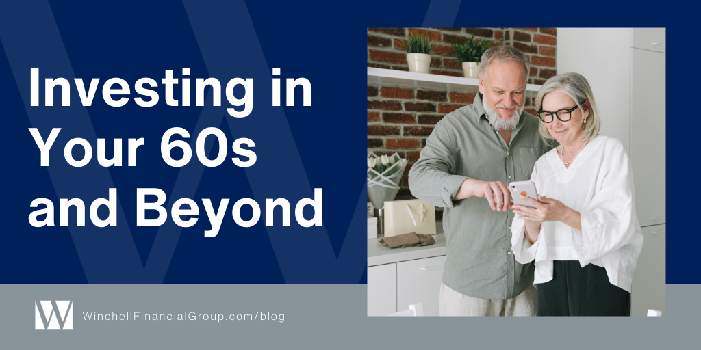 Investing in Your 60s and Beyond