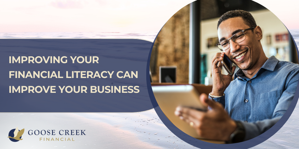 Improving Your Financial Literacy Can Improve Your Business