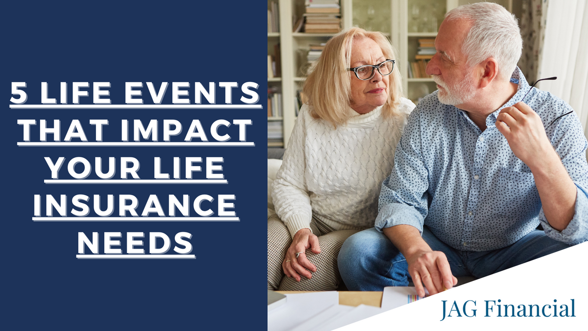 5 Life Events That Impact Your Life Insurance Needs