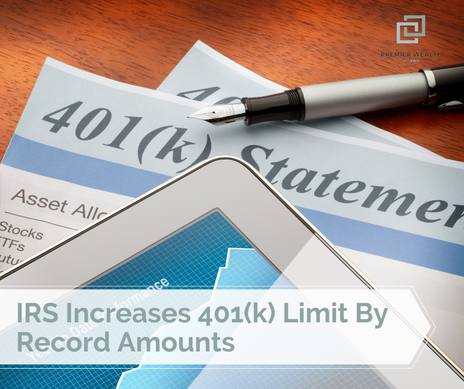IRS Increases 401(k) Limit By Record Amounts