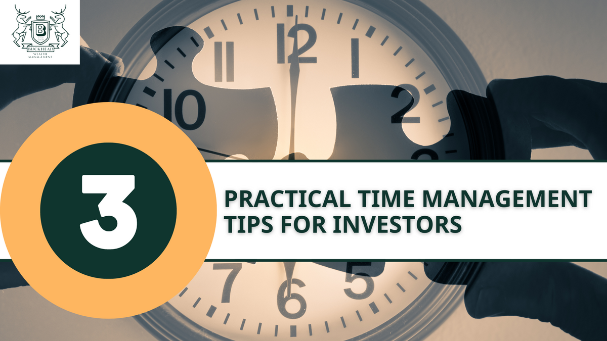 3 Practical Time Management Tips for Investors