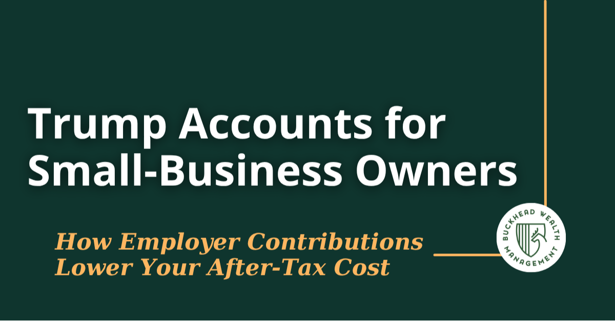Trump Accounts for Small-Business Owners: How Employer Contributions Lower Your After-Tax Cost