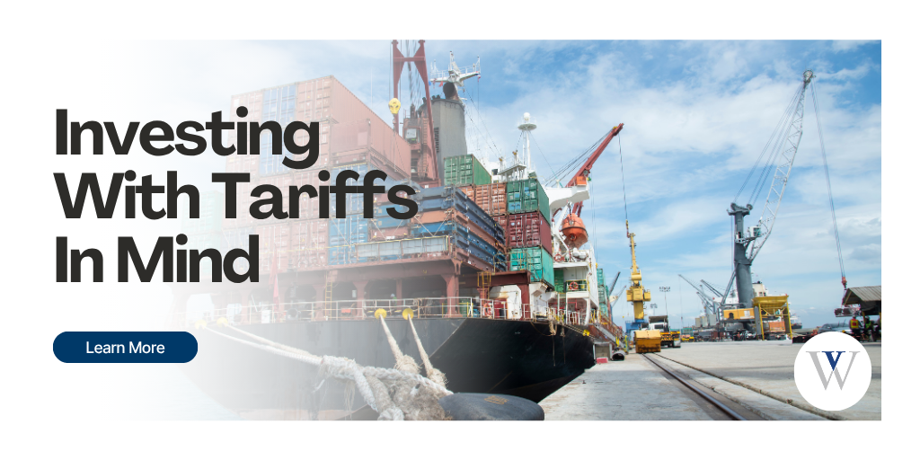 Investing With Tariffs In Mind
