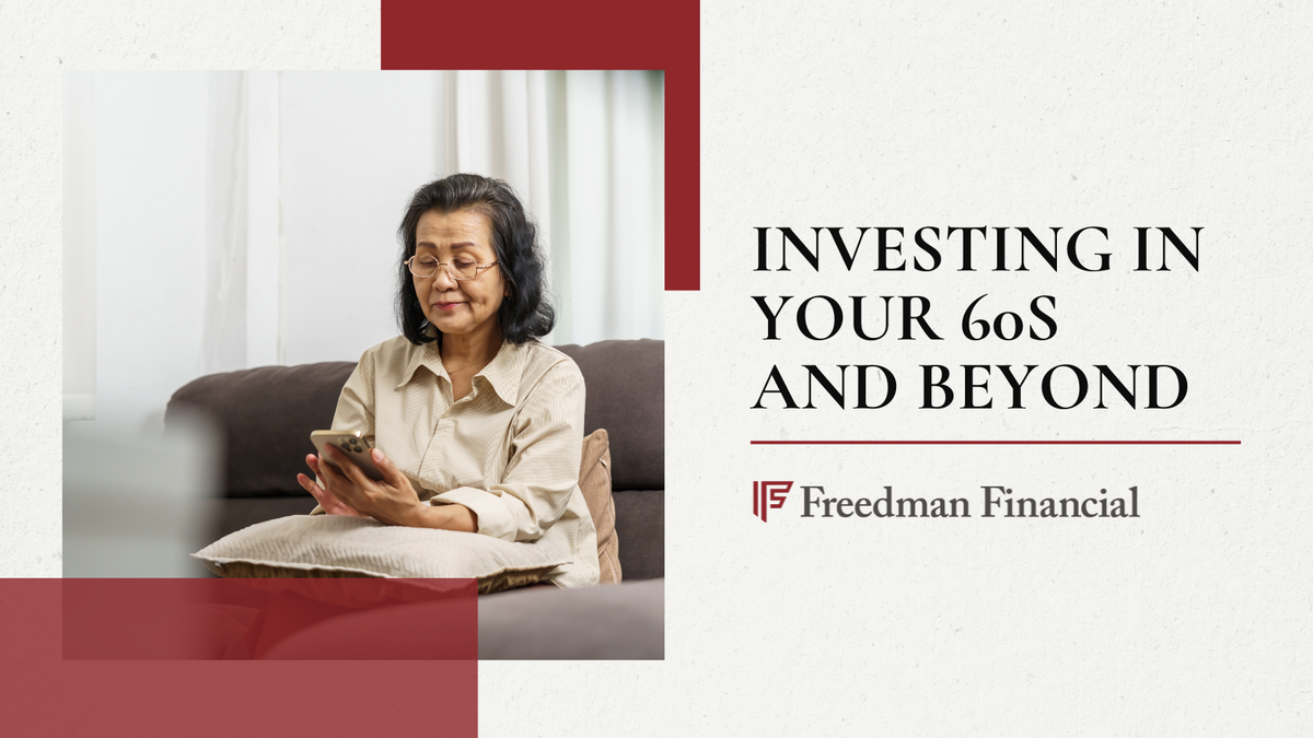 Investing in Your 60s and Beyond