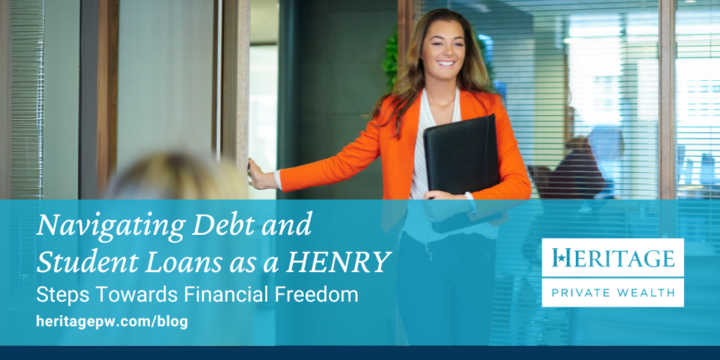 Navigating Debt and Student Loans as a HENRY