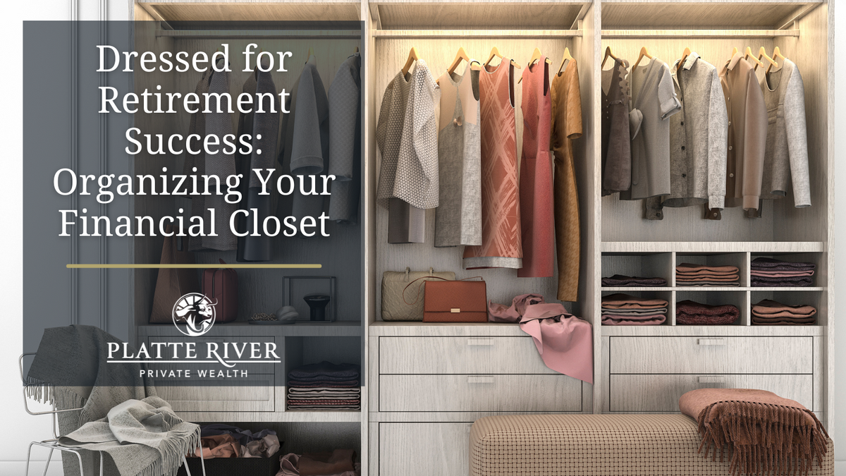 Dressed for Retirement Success: Organizing Your Financial Closet
