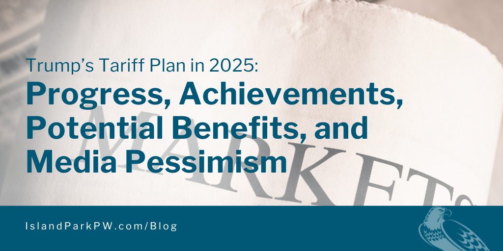Trump’s Tariff Plan in 2025: Progress, Achievements, Potential Benefits, and Media Pessimism