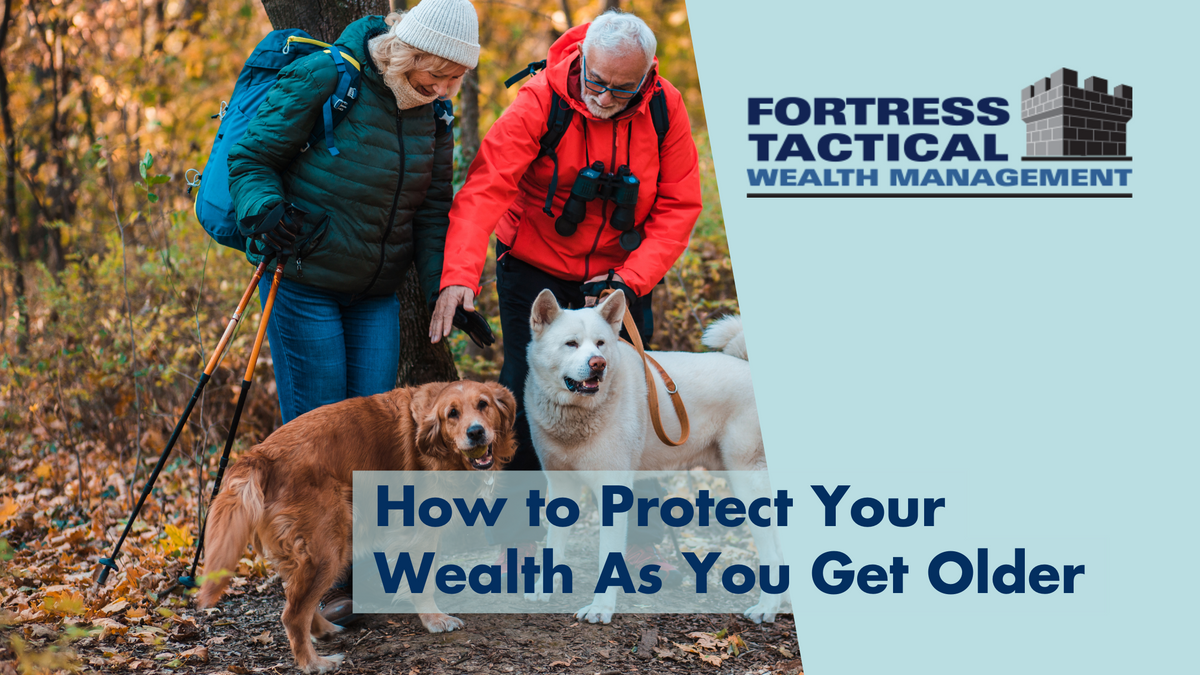 How to Protect Your Wealth as You Get Older