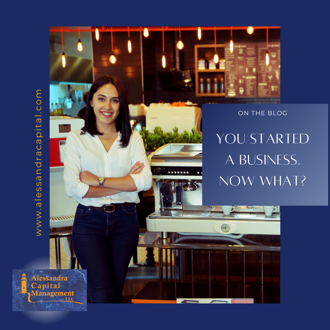 You started a business: Now what?