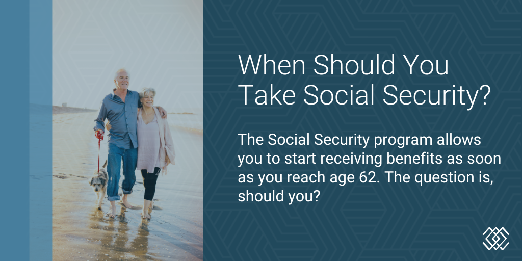 When Should You Take Social Security