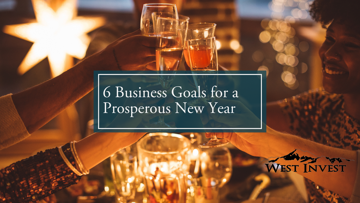 6 Business Goals for a Prosperous New Year
