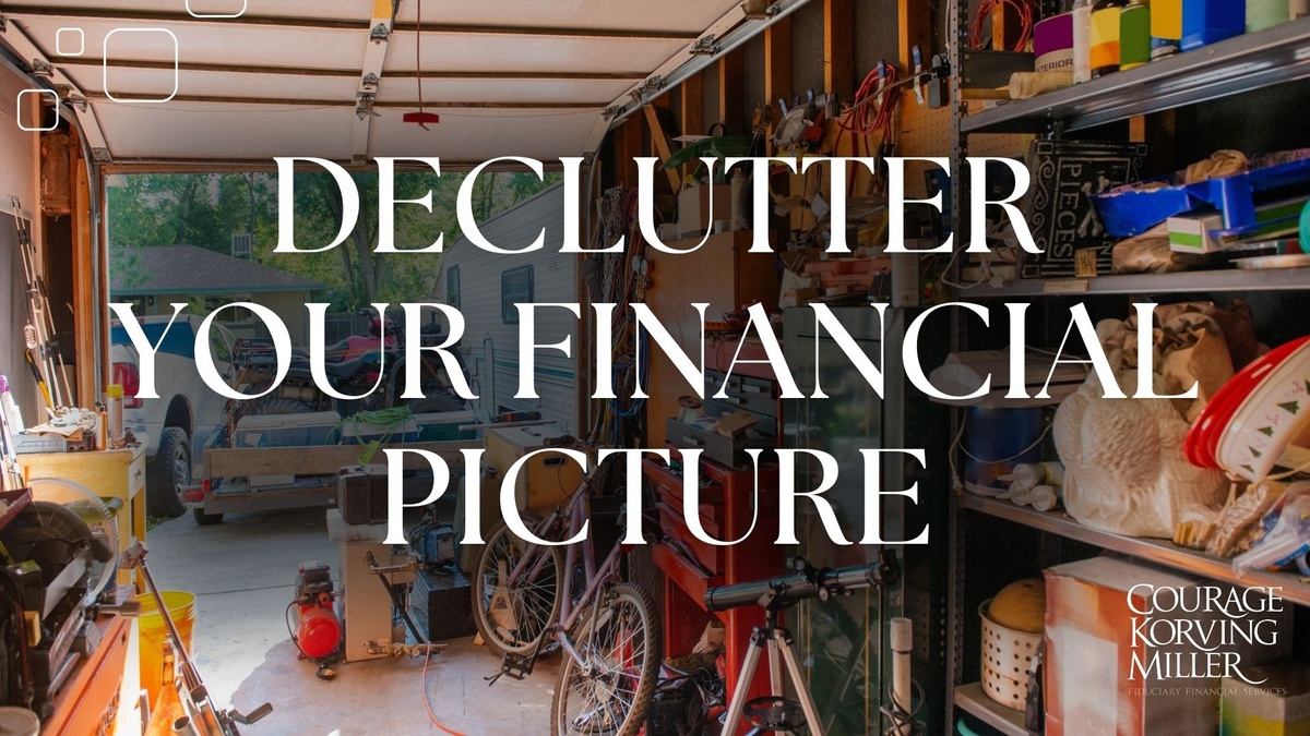 Decluttered: Simplifying Your Financial Plan