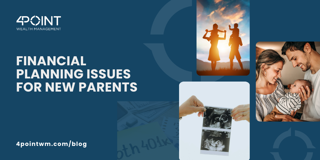 Financial Planning Issues for New Parents