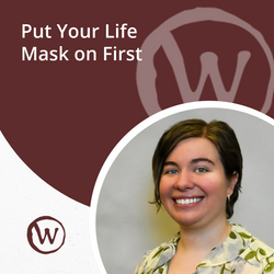 Put Your Life Mask On First