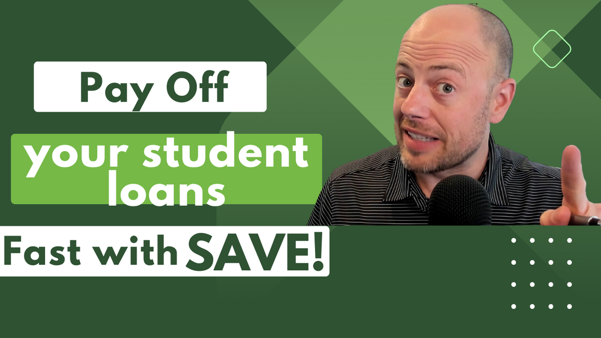 Pay Off Your Student Loans Fast with SAVE!