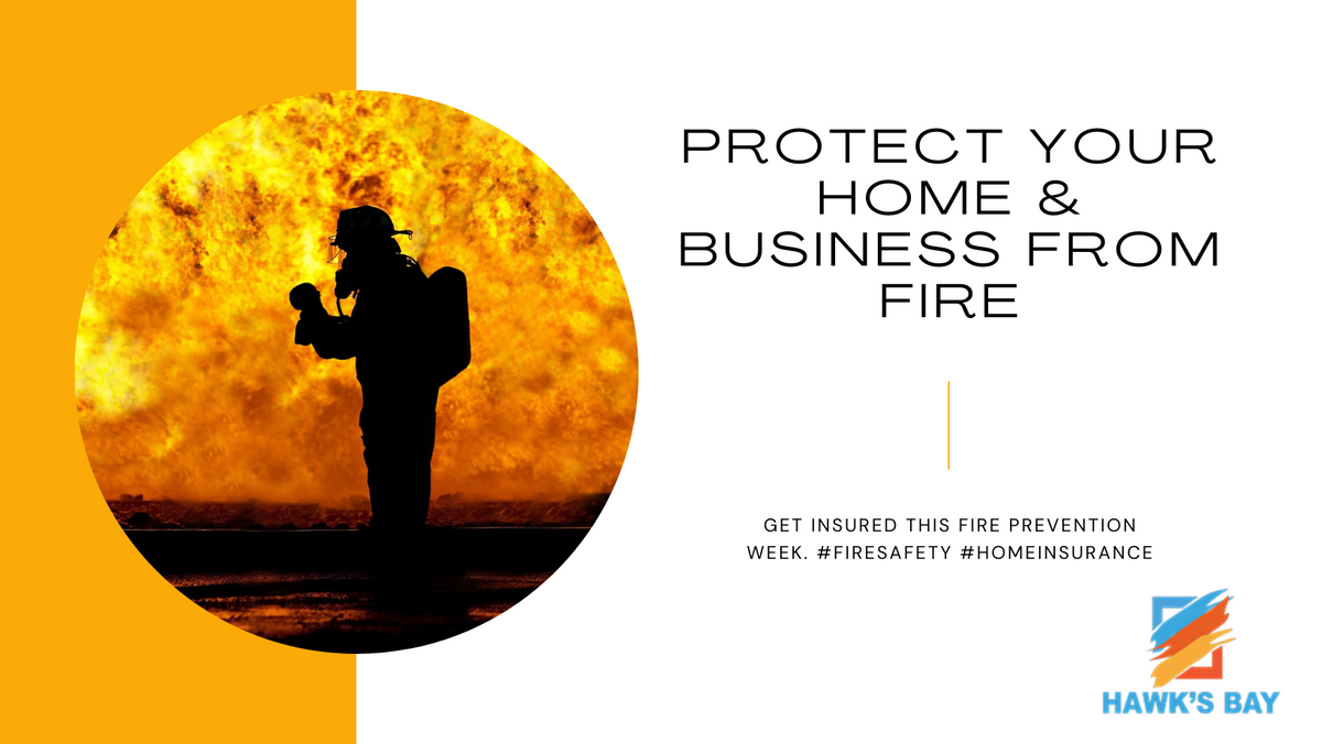 "Fire Prevention Week: Protecting Homes and Businesses with Hawk's Bay Insurance Group"