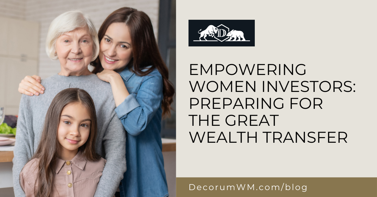 Empowering Women Investors: Preparing for the Great Wealth Transfer