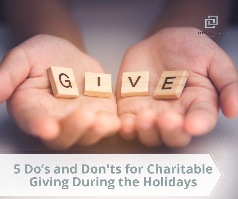 5 Do’s and Don'ts for Charitable Giving During the Holidays