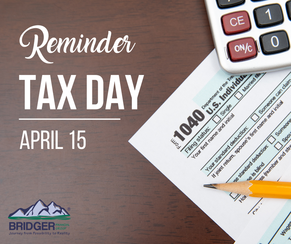 Reminder! Today is Tax Day!
