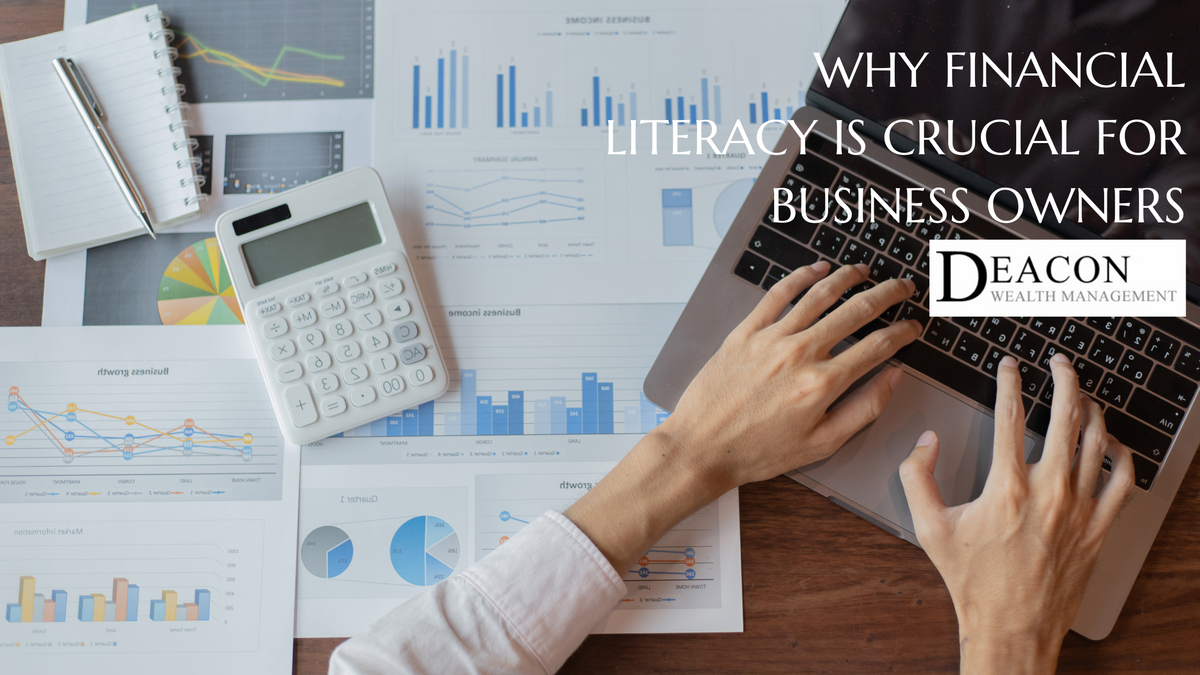 Why Financial Literacy is Crucial for Business Owners