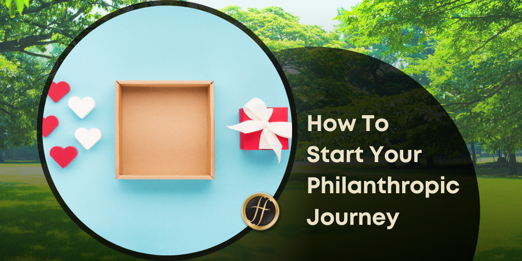 First Time Donor? Here’s How to Start Your Philanthropic Journey