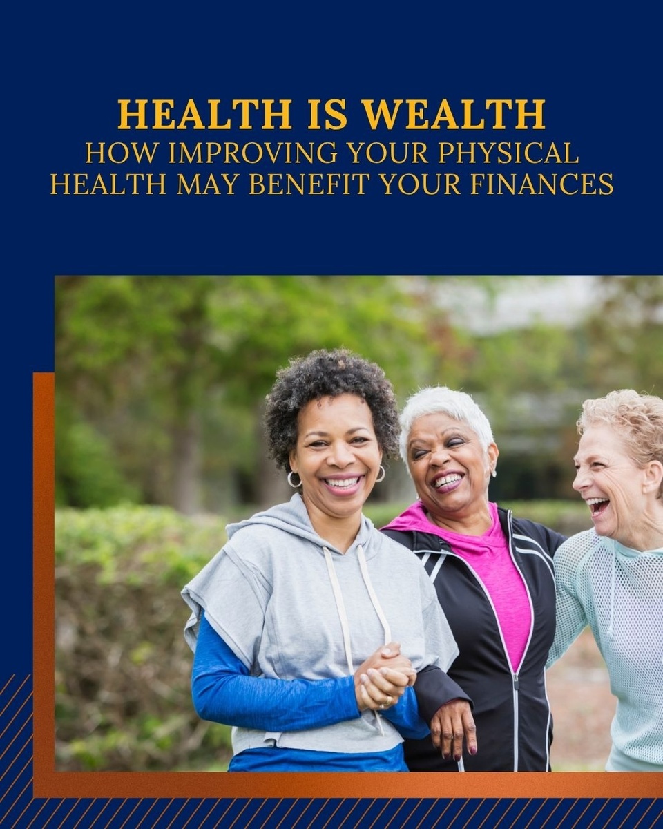 Health Is Wealth: How Improving Your Physical Health May Benefit Your Finances