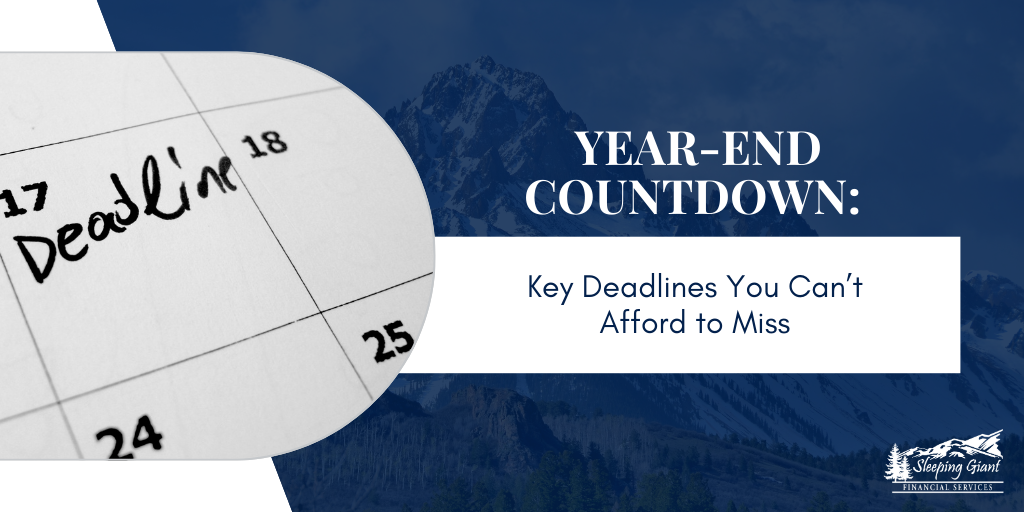 Year-End Countdown: Key Deadlines You Cannot Afford to Miss