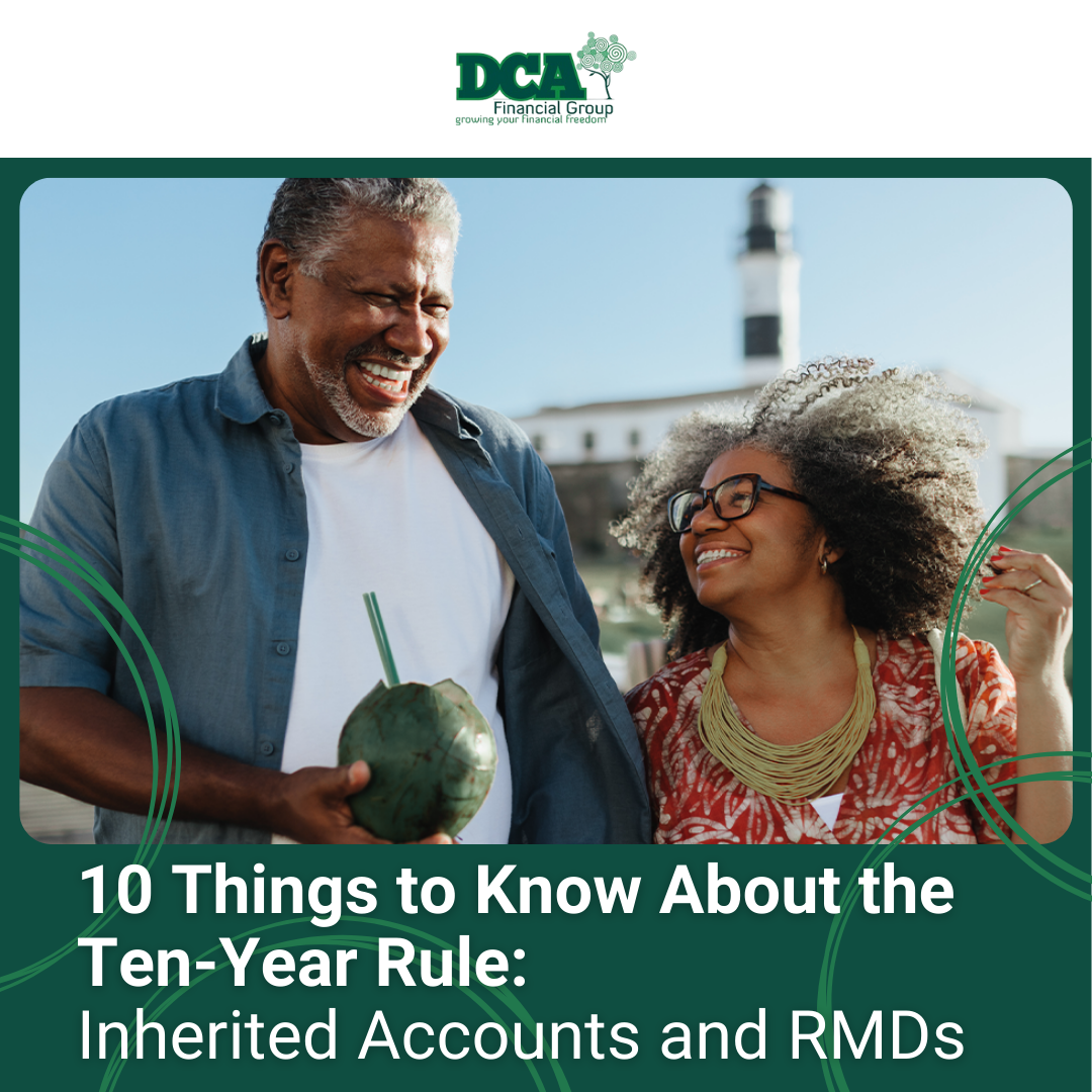 10 Things to Know About the Ten-Year Rule: Inherited Accounts and RMDs