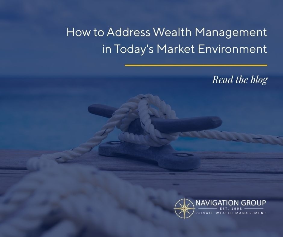 How to Address Wealth Management in Today's Market Environment