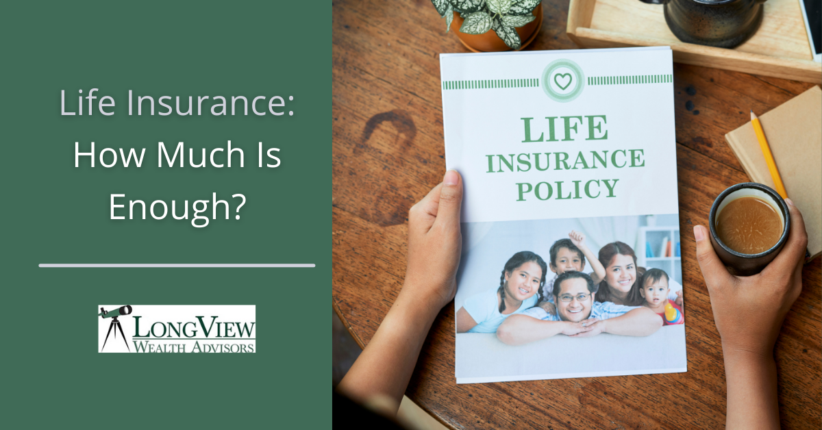 Life Insurance: How Much Is Enough?
