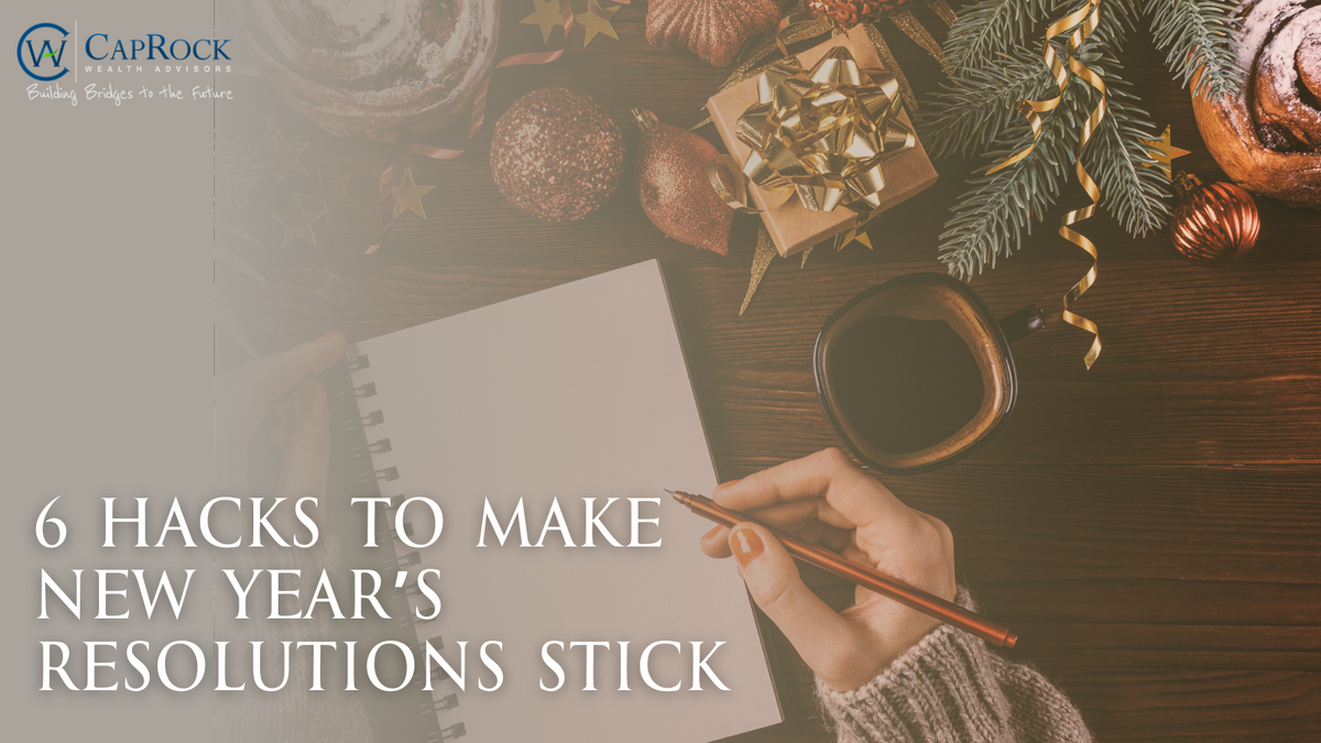 6 Hacks to Make New Year’s Resolutions Stick