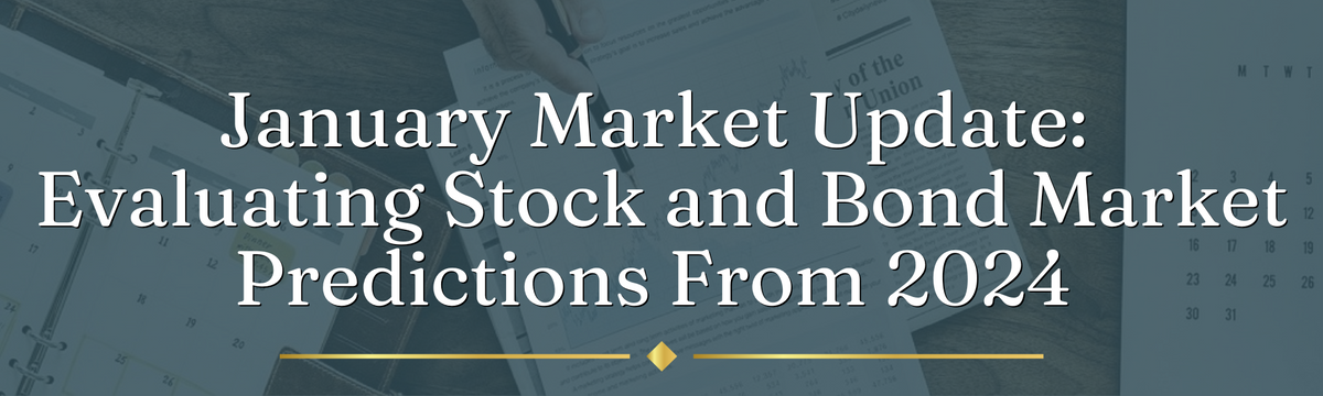 Evaluating Stock and Bond Market Predictions From 2024
