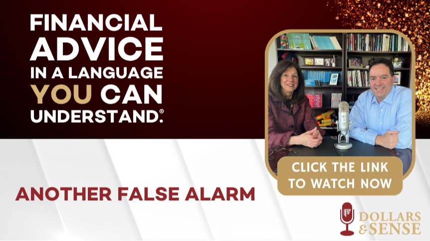 Dollars & Sense: Another False Alarm