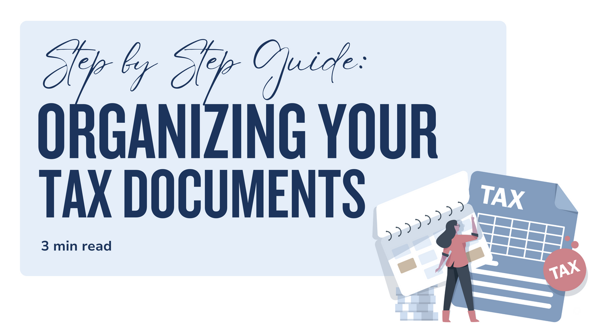 Step-by-Step Guide to Organizing Your Tax Documents