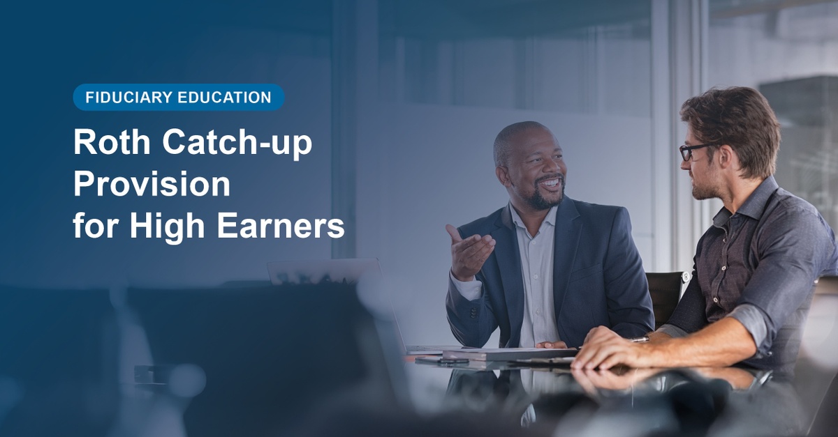 High Earners Roth Catch-up Provision