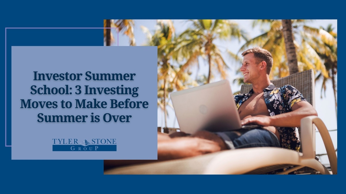 Investor Summer School: 3 Investing Moves to Make Before Summer is Over