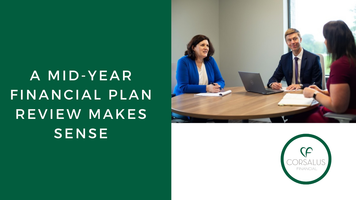 A Mid-Year Financial Plan Review Makes Sense