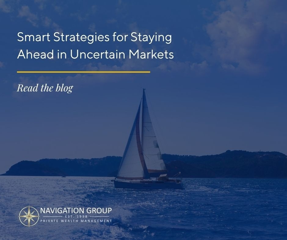 Smart Strategies for Staying Ahead in Uncertain Markets
