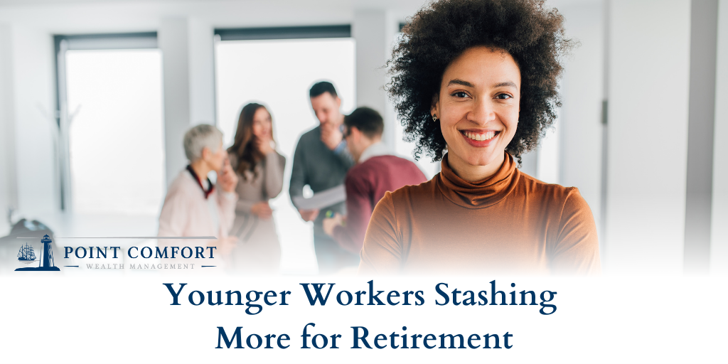 Younger Workers Stashing More for Retirement