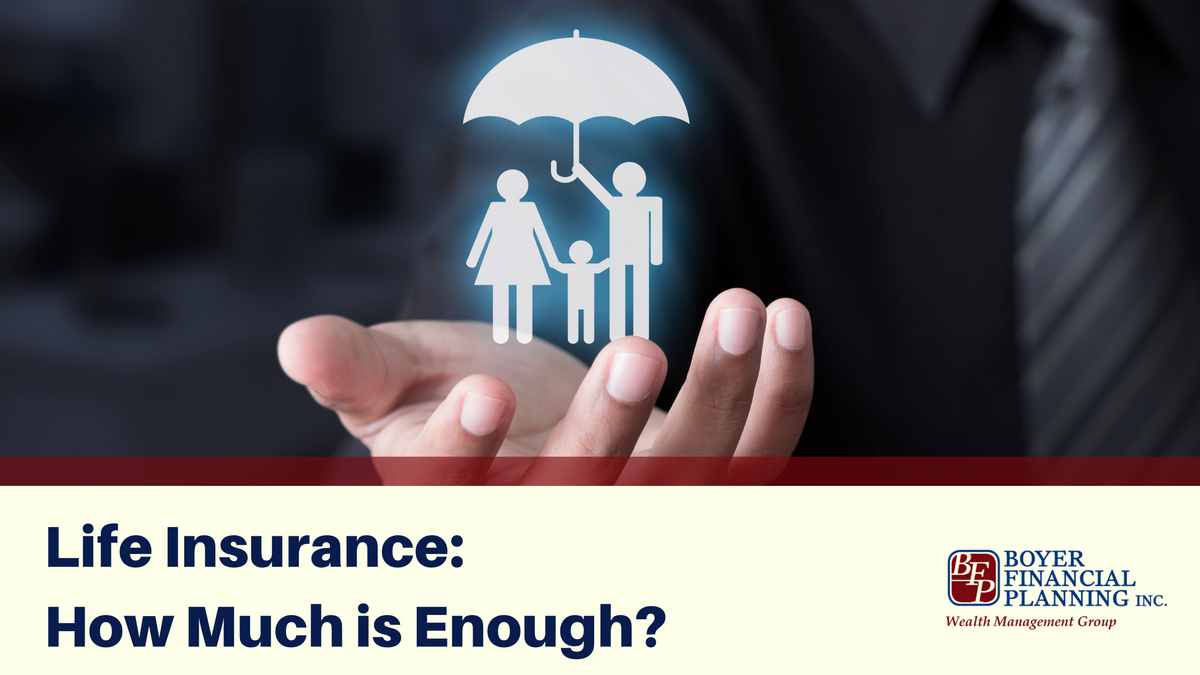 Life Insurance: How Much Is Enough?