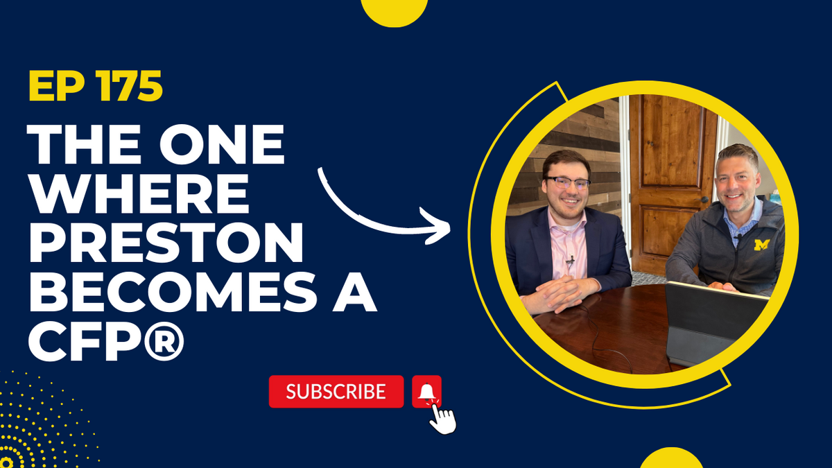 EP 175: The One Where Preston Becomes a CFP®