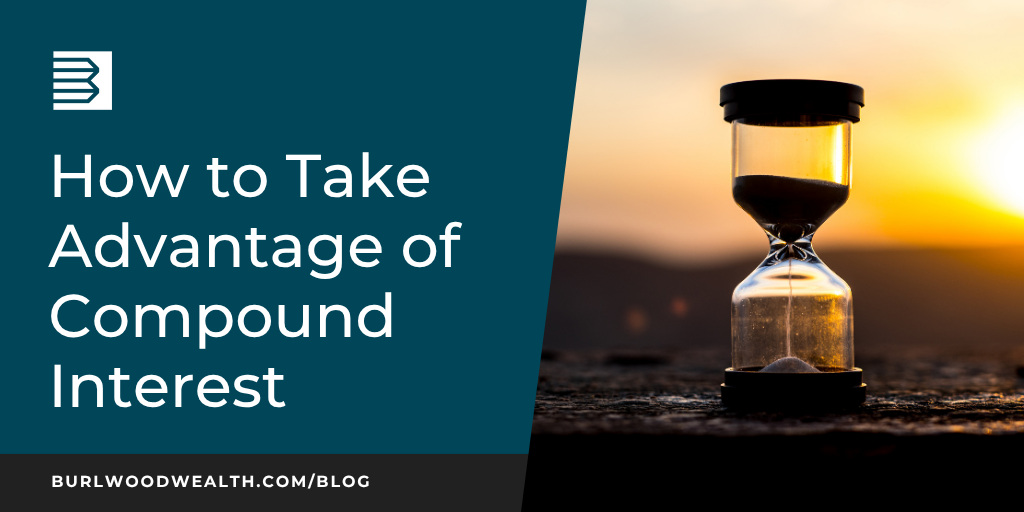 How to Take Advantage of Compound Interest