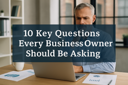 10 Key Questions Every Business Owner Should Be Asking