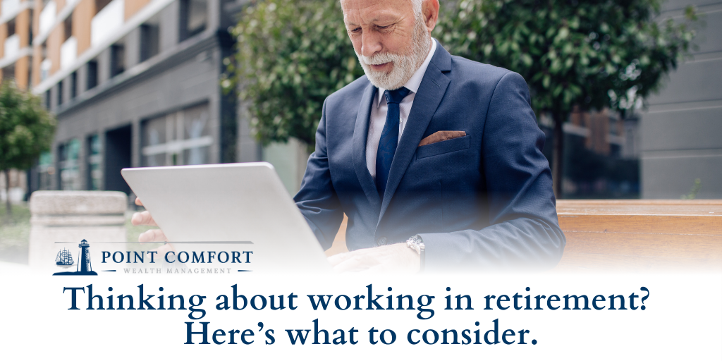 Thinking About Working in Retirement? Here's What to Consider